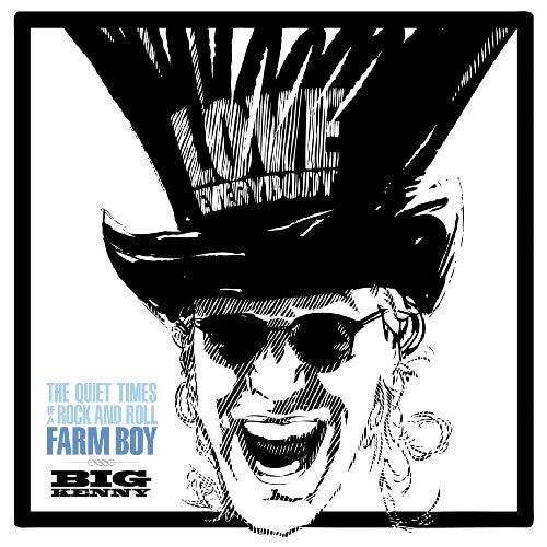 Big Kenny- The Quiet Times Of A Rock and Roll Farm Boy