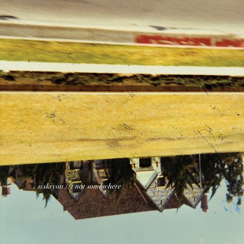 Siskiyou- Not Somewhere