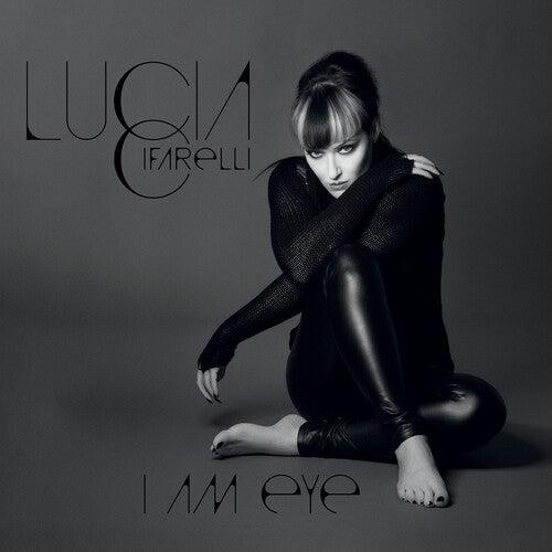 Lucia Cifarelli- I Am Eye