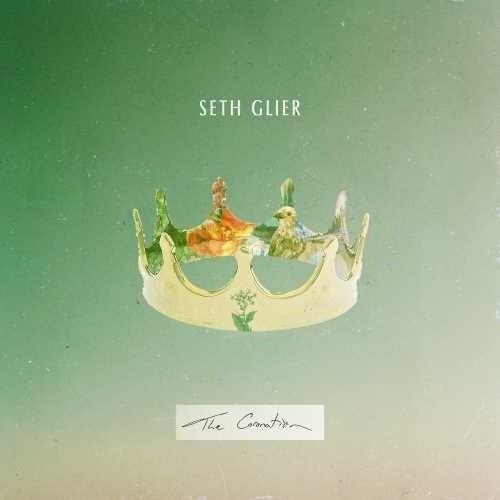 Seth Glier- The Coronation