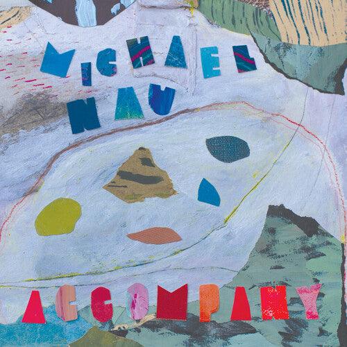 Michael Nau- Accompany