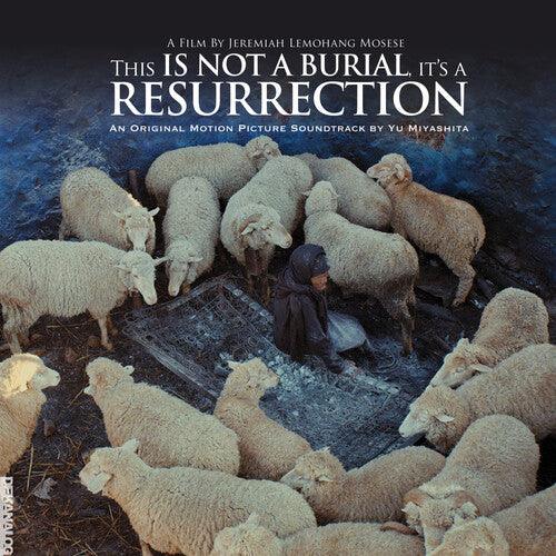 Yu Miyashita- This Is Not A Burial It's A Resurrection: Original Motion Picture Soundtrack