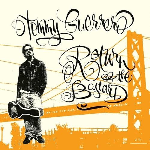 Tommy Guerrero- Return Of The Bastard