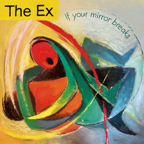 The Ex- If Your Mirror Breaks