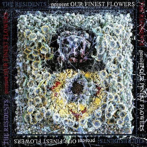 The Residents- Our Finest Flowers -RSD23