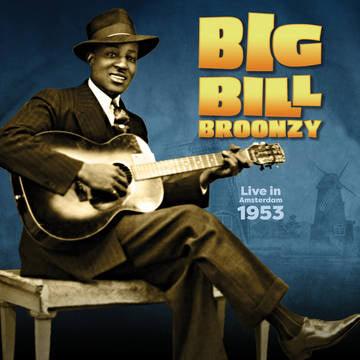 Big Bill Broonzy- Live In Amsterdam 1953 -BF22