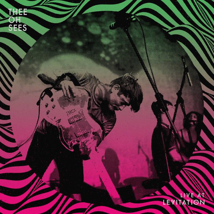 Thee Oh Sees- Live At Levitation (Hot Pink Vinyl)