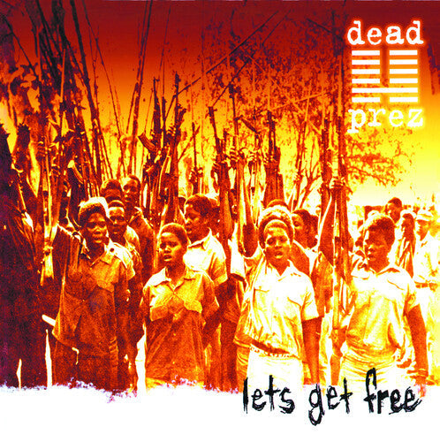 Dead Prez- Let's Get Free