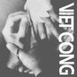 Viet Cong- Viet Cong