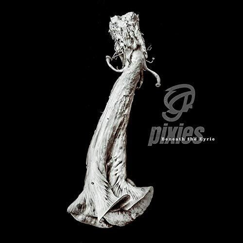 Pixies- Beneath The Eyrie