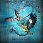 Jason Isbell & The 400 Unit- Here We Rest