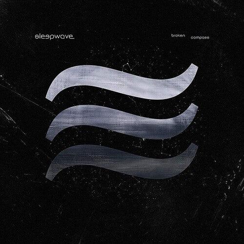 Sleepwave- Broken Compass