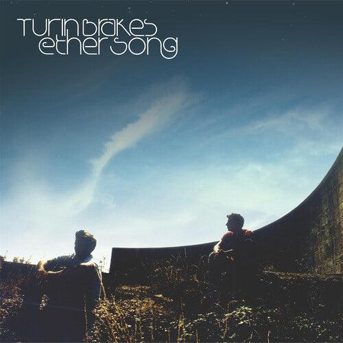 Turin Brakes- Ether Song