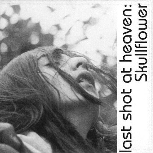 Skullflower- Lost Shot At Heaven