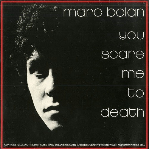 Marc Bolan- You Scare Me To Death