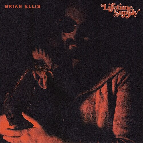 Brian Ellis- Lifetime Supply