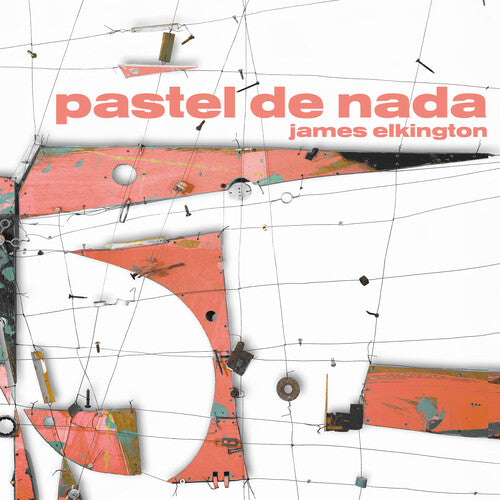 James Elkington- Pastel De Nada