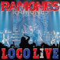 The Ramones- Loco Live -RSD25