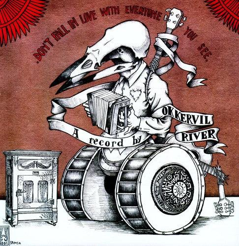 Okkervil River- Don't Fall in Love with Everyone You See