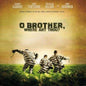 O Brother Where Art Thou Soundtrack