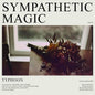 Typhoon- Sympathetic Magic (Indie Exclusive)