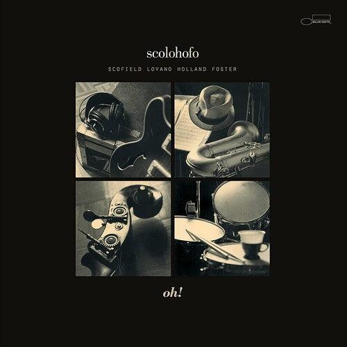 Scolohofo- Oh! (Blue Note Tone Poet Series)