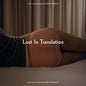 Lost In Translation Soundtrack (SYEOR 2022)