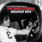 White Stripes- Greatest Hits
