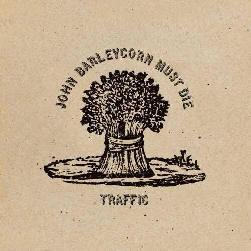 Traffic- John Barleycorn Must Die