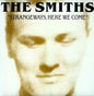 The Smiths- Strangeways Here We Come